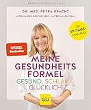 Meine Gesundheitsformel - Gesund, schlank, glücklich (GU Ratgeber Gesundheit)