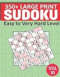 Sudoku Easy to Very Hard Level 350+ Large Print: Sudoku Puzzle Book Medium & Hard Level challenge Sudoku puzzles with solutions for adults (Sudoku ... to Very Hard Level 350+ Large Print, Band 10)
