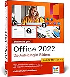 Office 2021: Die Anleitung in Bildern. Komplett in Farbe. Auch für Microsoft 365 geeignet. Ideal für alle Einsteiger, auch S