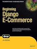 Beginning Django E-Commerce (Expert's Voice in Web Development)