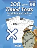 Humble Math - 100 Days of Timed Tests: Multiplication: Grades 3-5, Math Drills, Digits 0-12, Reproducible Practice Problems: Multiplication: Ages ... Digits 0-12, Reproducible Practice Prob