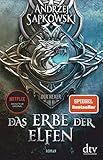 Das Erbe der Elfen: Roman, Die Hexer-Saga 1