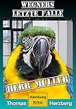 Herr Müller (Wegners letzte Fälle): Hamburg