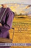 Silvia's Rose, Volume 1 (Peace in the Valley, Band 1)