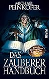 Das Zauberer-Handbuch: Schreib deinen eigenen Fantasy-R