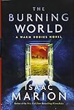 The Burning World: A Warm Bodies Novel (The Warm Bodies Series, Band 2)