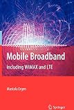 Mobile Broadband: Including WiMAX and LTE