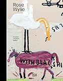 Rose Wylie (Zeitgenössische Kunst) (Deutsch): Katalog zur Ausstellung im Museum Langmatt, B