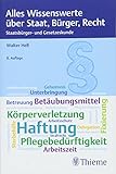 Alles Wissenswerte über Staat, Bürger, Recht: Staatsbürger- und Gesetzesk
