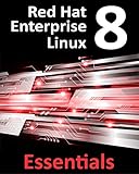 Red Hat Enterprise Linux 8 Essentials: Learn to install, administer and deploy RHEL 8 systems (English Edition)