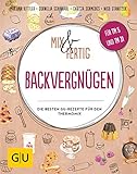 Mix & Fertig Backvergnügen: Die besten GU-Rezepte für den Thermomix (GU Themenkochbuch)