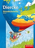 Diercke Grundschulatlas Ausgabe 2013: Sachsen: Ausgabe 2013 für Sachsen / Sachsen (Diercke Grundschulatlas: Ausgabe 2013 für Sachsen)