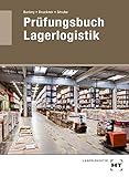 Prüfungsbuch Lagerlogistik