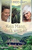 (K)ein Mann, der's w