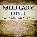 Military Diet: Lose 10 Pounds in 3 Day