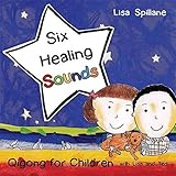 Six Healing Sounds with Lisa and Ted: Qigong for C