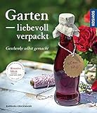 Garten liebevoll verpackt: Geschenke selbst g