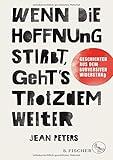 Wenn die Hoffnung stirbt, geht's trotzdem weiter: Geschichten aus dem subversiven W