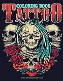 Tattoo Coloring Book For Adults: & Teens with Awesome, Sexy, and Relaxation Beautiful Modern Tattoo Designs Best Gift for Men and Women Such As Sugar ... Witches, Pirates, Monsters, Roses, and More!