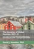 The Almanac of Global Equities: 2021–31: Your guide to earning profits (and avoiding losses) from trading the world´s most liquid stock mark