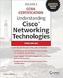 Understanding Cisco Networking Technologies, Volume 1: Exam 200-301 (CCNA Certification, Band 1)