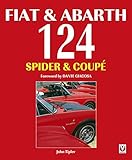 Fiat & Abarth 124 Spider & Coupé (English Edition)