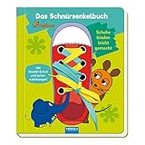 Trötsch die Maus Das Schnürsenkelbuch Pappenbuch: Übungsbuch Lernbuch Schuhb