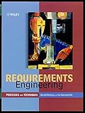 Requirements Engineering: Processes and Techniques (Worldwide Series in Computer Science)