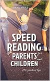 SPEED READING FOR PARENTS AND CHILDREN (English Edition)