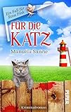 Für die Katz (Ein Fall für Rosa Fink 1): Kriminalroman. Humorvolle Cosy-C