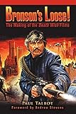 Bronsonýs Loose!: The Making of the Death Wish F