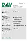 Abmahnung, Einstweilige Verfügung und neues Wettbewerbsrecht (Recht der Wirtschaft 240)