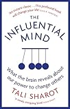 The Influential Mind: What the Brain Reveals About Our Power to Change O