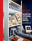 Apartment Therapy's Big Book of Small, Cool Sp