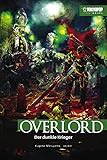 Overlord – Light Novel 02: Der dunkle Krieg