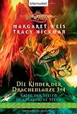 Die Kinder der Drachenlanze 03 & 04. Krieg der Seelen & Der verlorene S