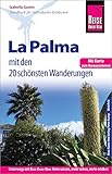 Reise Know-How Reiseführer La Palma mit 20 Wanderungen und Karte zum Herausnehmen: mit den 20 schönsten Wanderungen. Unterwegs mit Reise Know-How: Mehr wissen, mehr sehen, mehr erleb