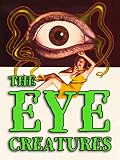 The Eye Creatures [OV]