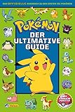 Pokémon: Der ultimative Guide: Das offizielle Handbuch zu den ersten 151 Pokémon | M