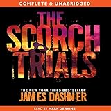 The Scorch Trials: The Maze Runner, Book 2