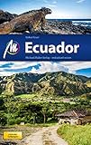 Ecuador Reiseführer Michael Müller Verlag: Individuell reisen mit vielen praktischen Tipps: inklusive Galapágos (MM-Reisen)