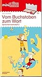 miniLÜK-Übungshefte: miniLÜK: Vorschule/1. Klasse - Deutsch: Vom Buchstaben zum Wort: Vom Buchstaben zum Wort: Sprachlernwerkstatt 2 für Kinder ab 5 Jahren (miniLÜK-Übungshefte: Vorschule)