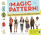 Magic Pattern Book : Sew 6 Patterns into 36 Different Styles!