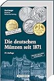 Die deutschen Münzen seit 1871: Bewertungen mit aktuellen Marktp