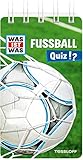 WAS IST WAS Quiz Fußball: Über 100 Fragen und Antworten! Mit Spielanleitung und Punktewertung (WAS IST WAS Quizblöcke)