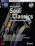 Soul Classics: 14 Soulful Hits & Melodies. Tenor-Saxophon. Ausgabe mit CD. (Schott Saxophone Lounge)