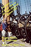 Journey ... A Merry Time in Maritime England August 2001: People, Places, & Ponderings (Journey ... People, Places, & Ponderings) (English Edition)