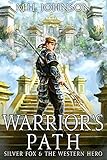 Silver Fox & The Western Hero: Warrior's Path: A LitRPG/Cultivation Novel - Book 6 (English Edition)