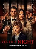 Silent Night - Und morgen sind w
