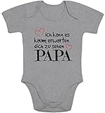 Shirtgeil Ich Kann Es Kaum Erwarten Dich Zu Sehen Papa Baby Body Kurzarm-Body, Grau, 40/56 (0-3M)